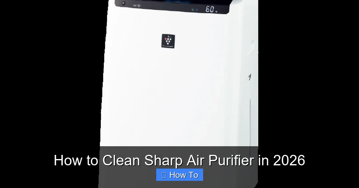 How to Clean Sharp Air Purifier in 2026