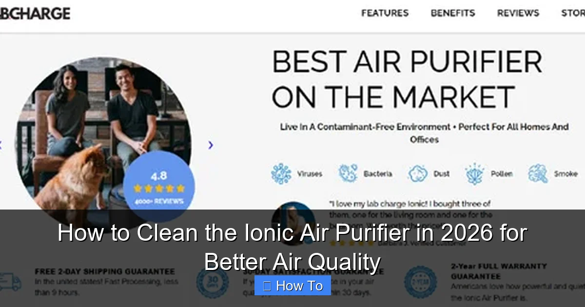 How to Clean the Ionic Air Purifier in 2026 for Better Air Quality