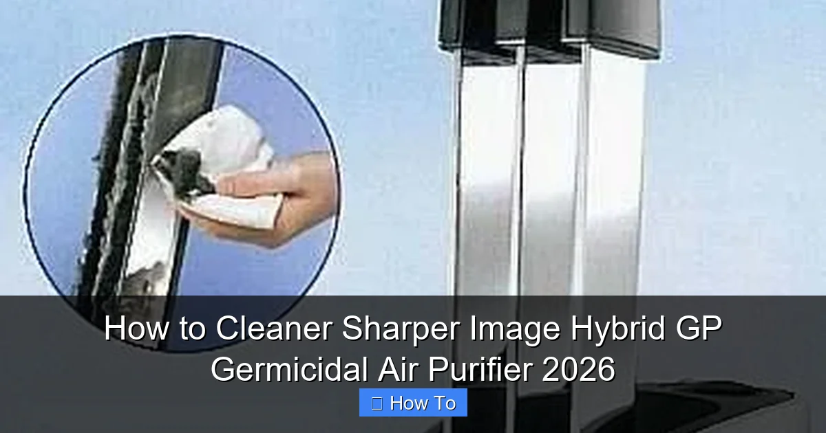 How to Cleaner Sharper Image Hybrid GP Germicidal Air Purifier 2026