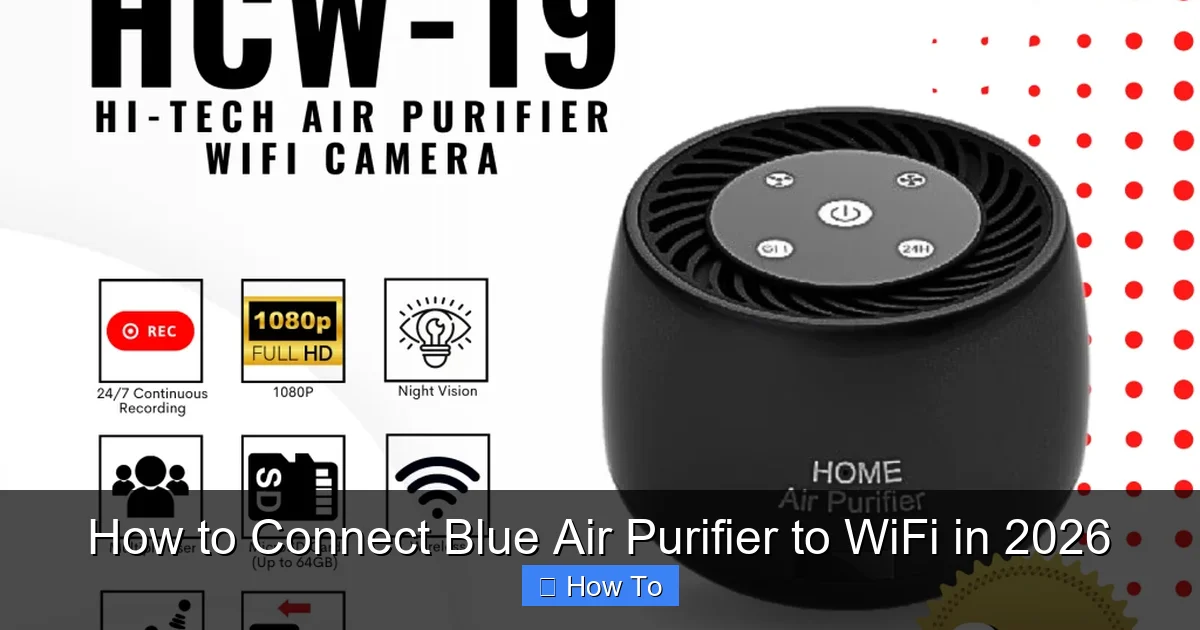 How to Connect Blue Air Purifier to WiFi in 2026