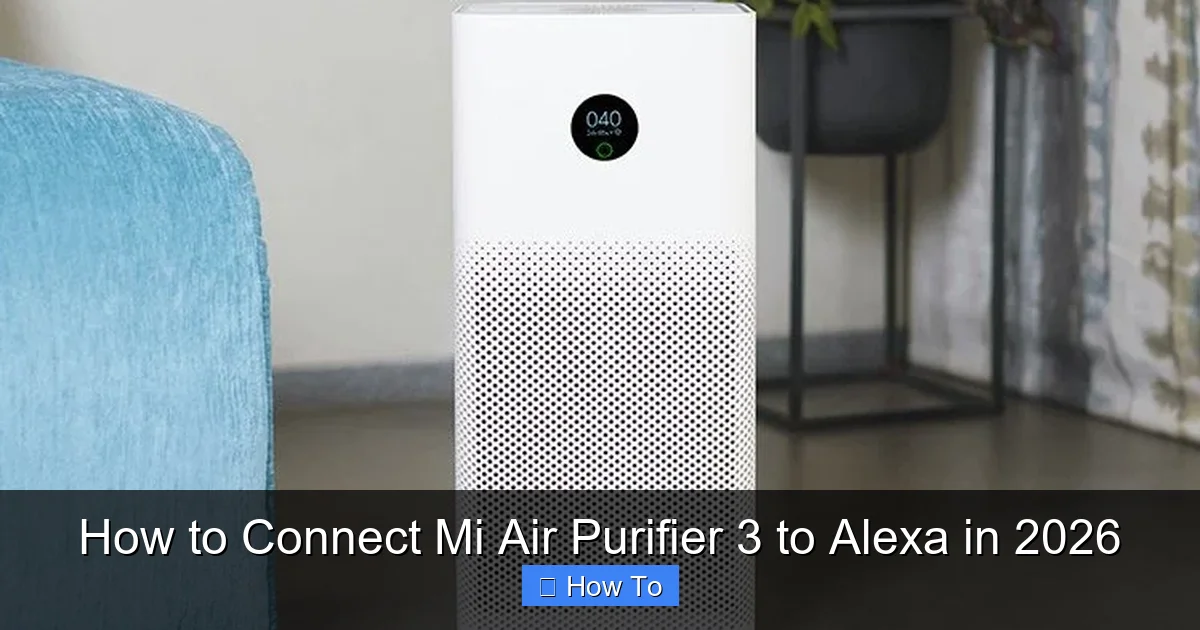 How to Connect Mi Air Purifier 3 to Alexa in 2026
