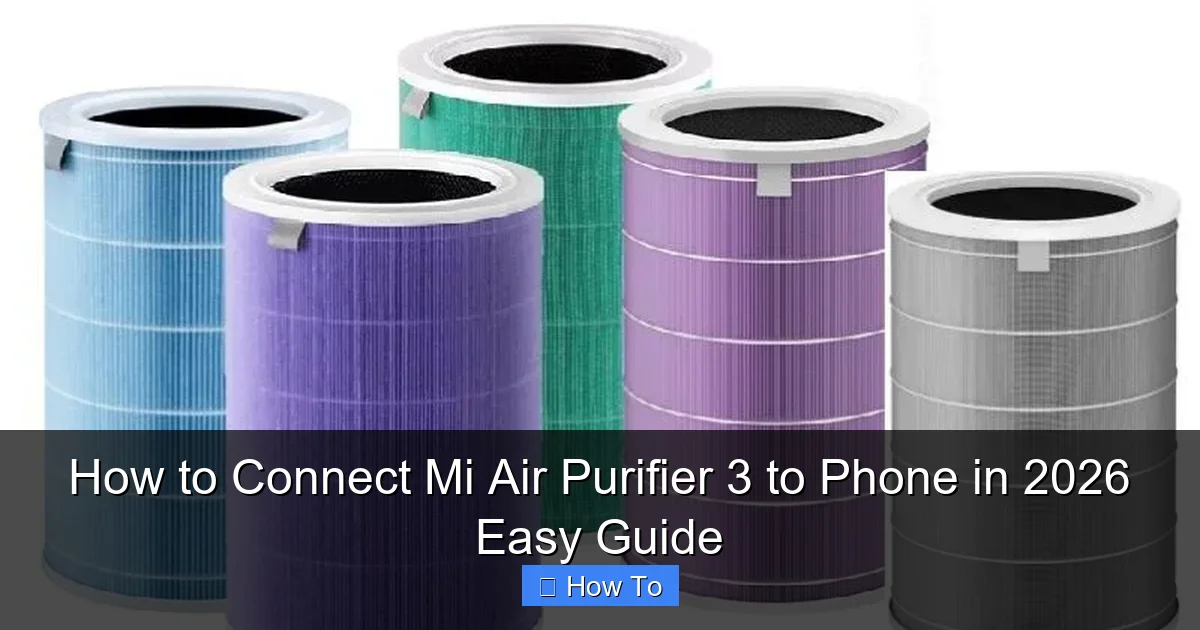How to Connect Mi Air Purifier 3 to Phone in 2026 Easy Guide