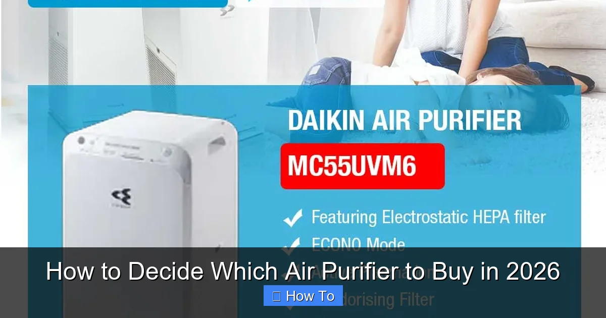 How to Decide Which Air Purifier to Buy in 2026