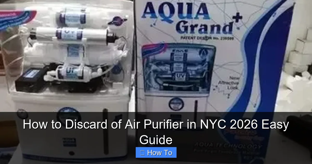 How to Discard of Air Purifier in NYC 2026 Easy Guide