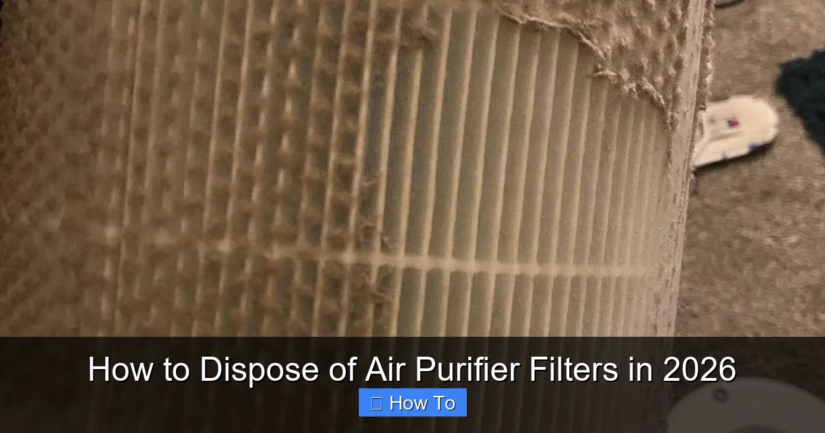 How to Dispose of Air Purifier Filters in 2026