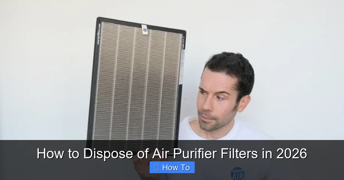 How to Dispose of Air Purifier Filters in 2026