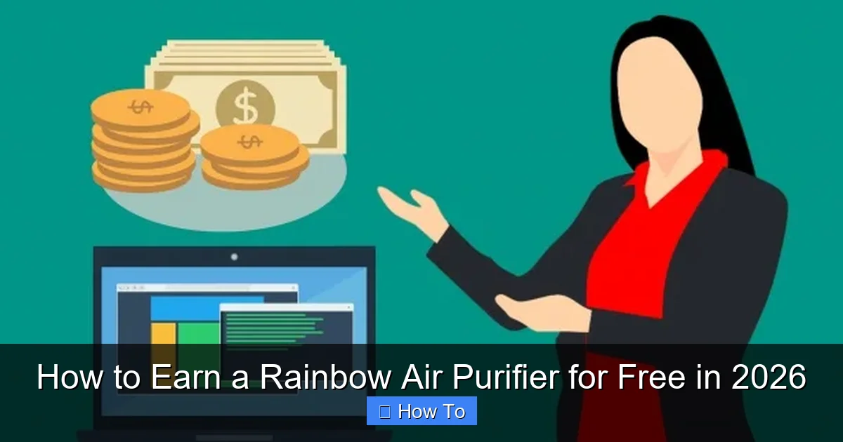 How to Earn a Rainbow Air Purifier for Free in 2026