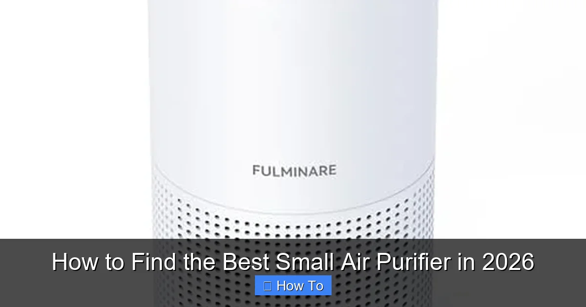 How to Find the Best Small Air Purifier in 2026