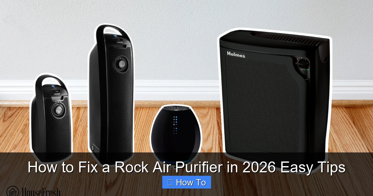 How to Fix a Rock Air Purifier in 2026 Easy Tips