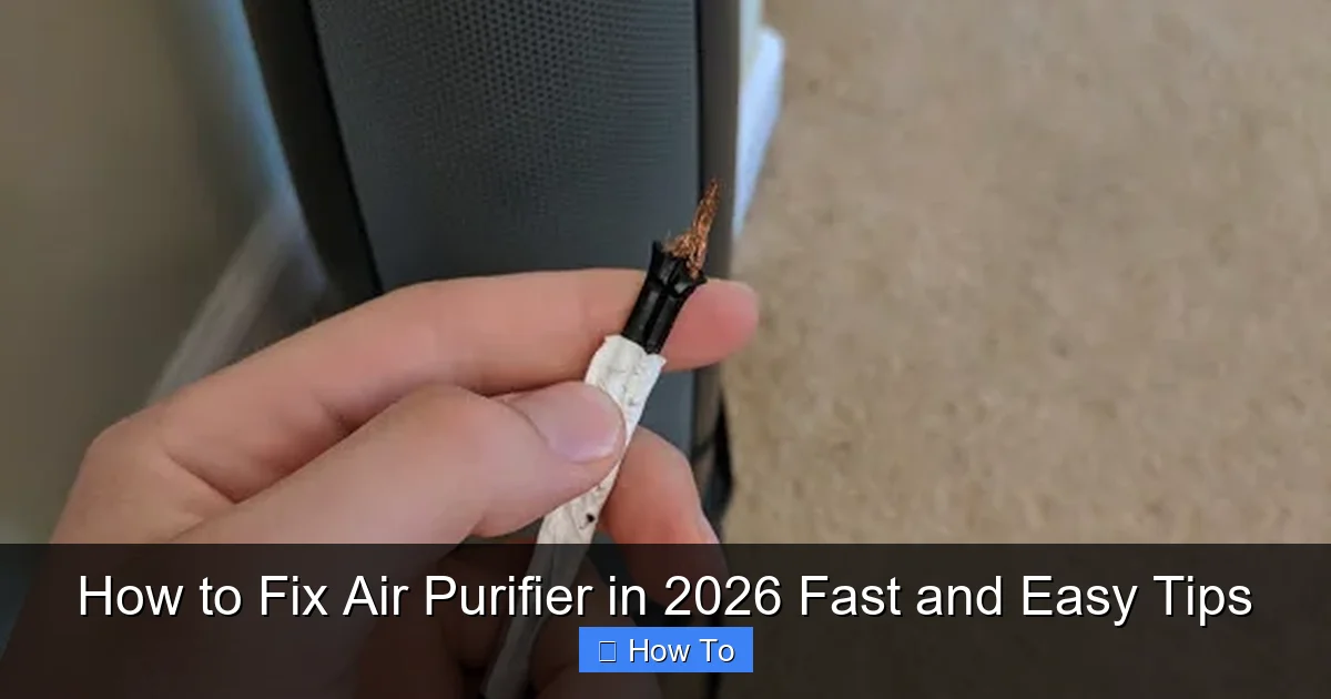 How to Fix Air Purifier in 2026 Fast and Easy Tips