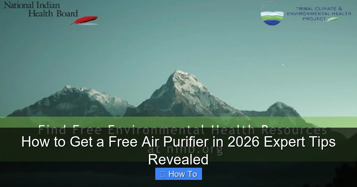 How to Get a Free Air Purifier in 2026 Expert Tips Revealed
