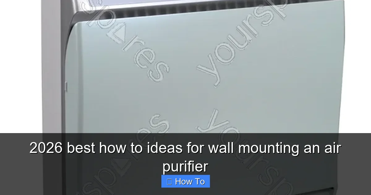 2026 best how to ideas for wall mounting an air purifier