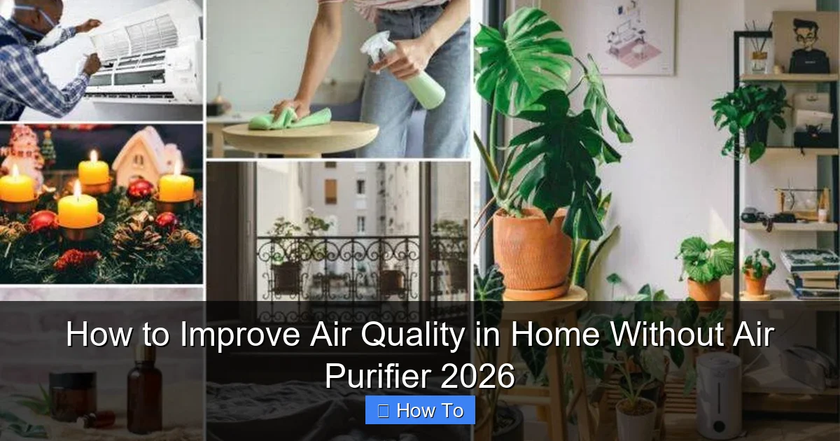 How to Improve Air Quality in Home Without Air Purifier 2026