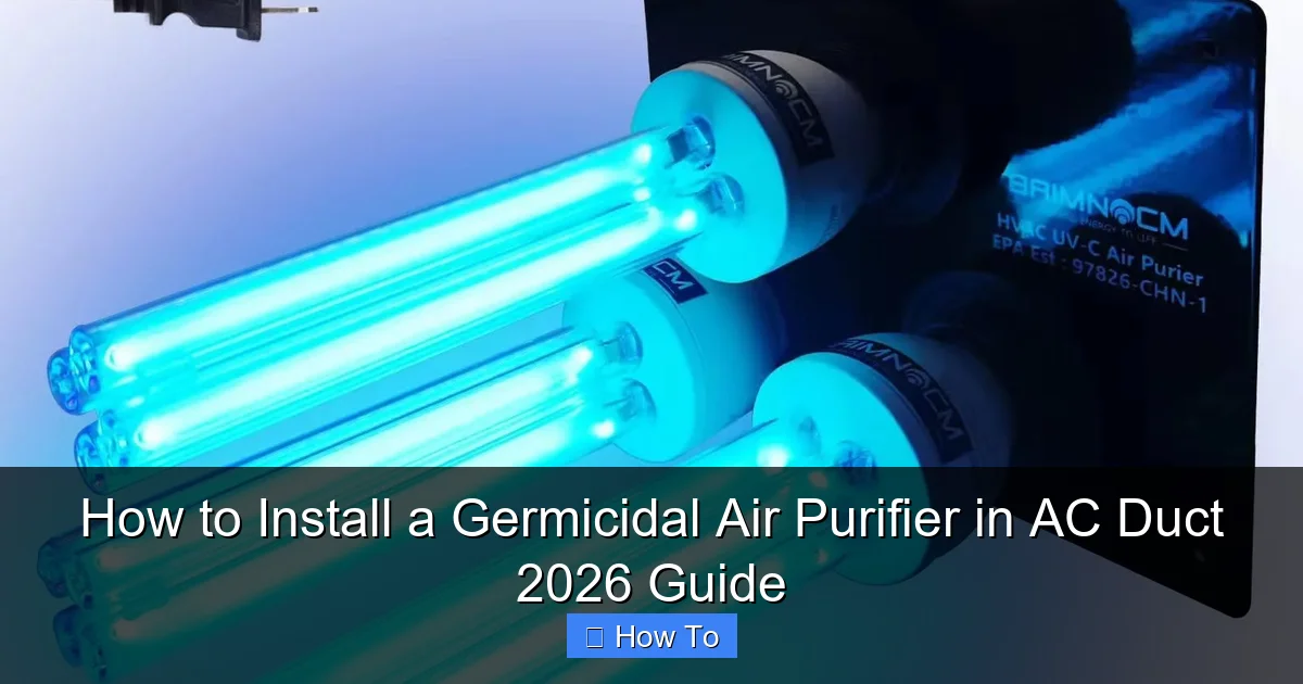How to Install a Germicidal Air Purifier in AC Duct 2026 Guide