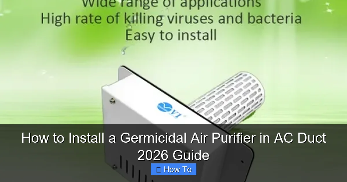 How to Install a Germicidal Air Purifier in AC Duct 2026 Guide
