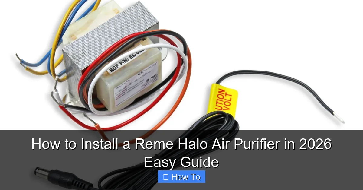 How to Install a Reme Halo Air Purifier in 2026 Easy Guide