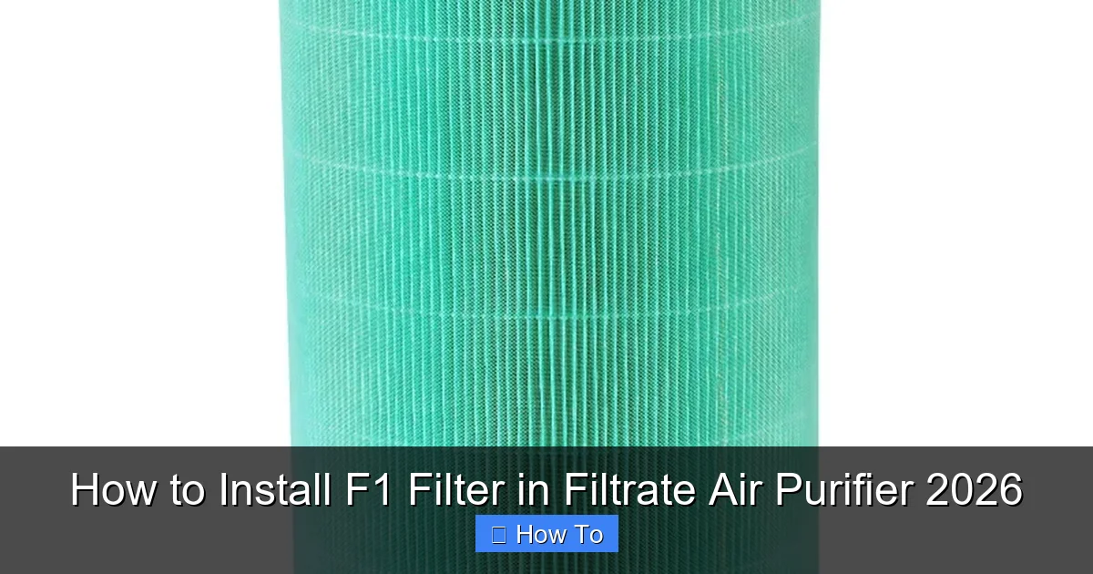 How to Install F1 Filter in Filtrate Air Purifier 2026