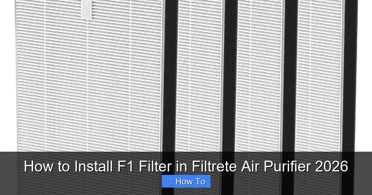 How to Install F1 Filter in Filtrete Air Purifier 2026