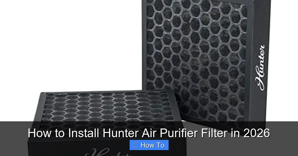 How to Install Hunter Air Purifier Filter in 2026