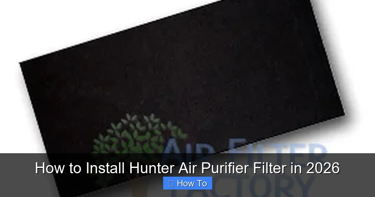 How to Install Hunter Air Purifier Filter in 2026