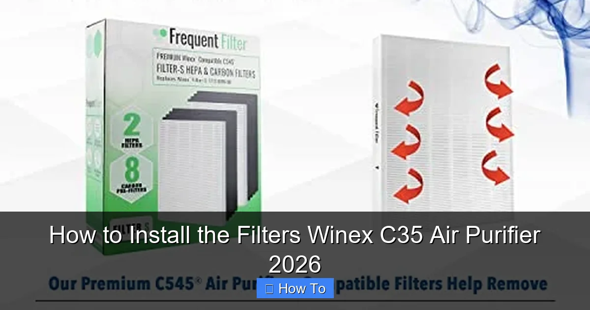 How to Install the Filters Winex C35 Air Purifier 2026