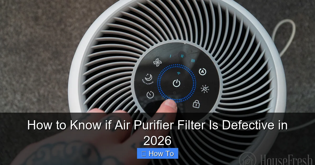How to Know if Air Purifier Filter Is Defective in 2026
