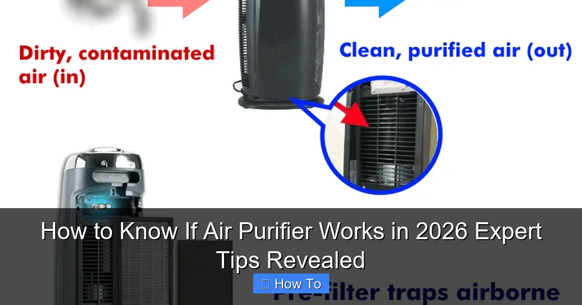 How to Know If Air Purifier Works in 2026 Expert Tips Revealed