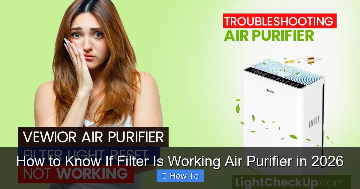 How to Know If Filter Is Working Air Purifier in 2026