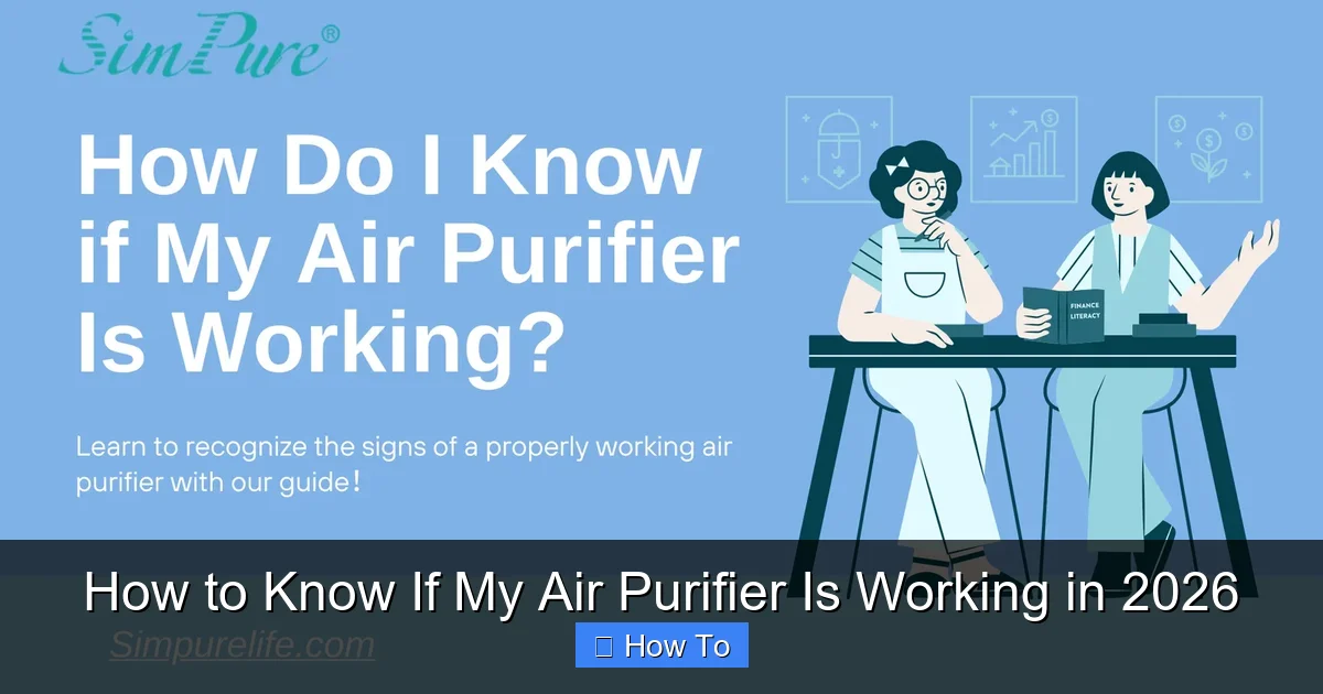 How to Know If My Air Purifier Is Working in 2026
