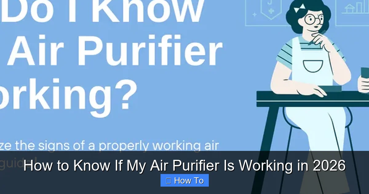 How to Know If My Air Purifier Is Working in 2026