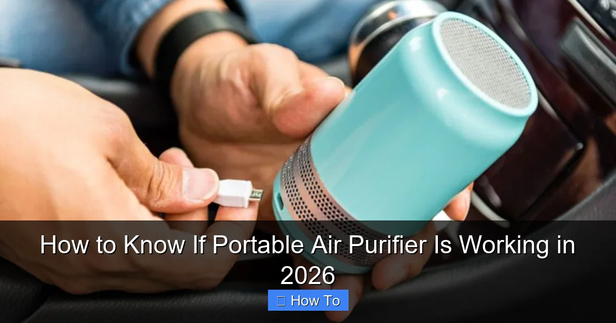 How to Know If Portable Air Purifier Is Working in 2026