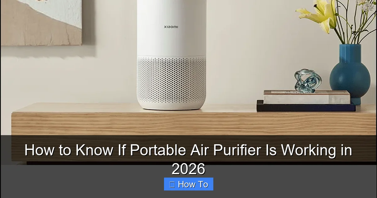 How to Know If Portable Air Purifier Is Working in 2026