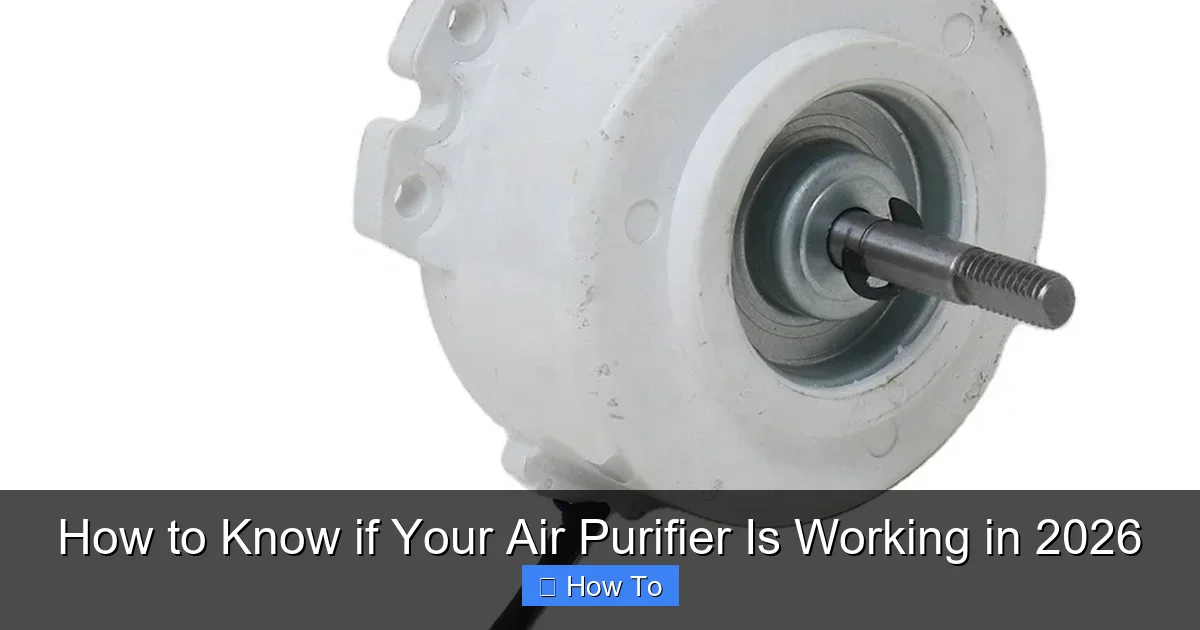 How to Know if Your Air Purifier Is Working in 2026