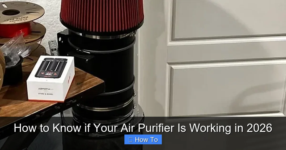 How to Know if Your Air Purifier Is Working in 2026