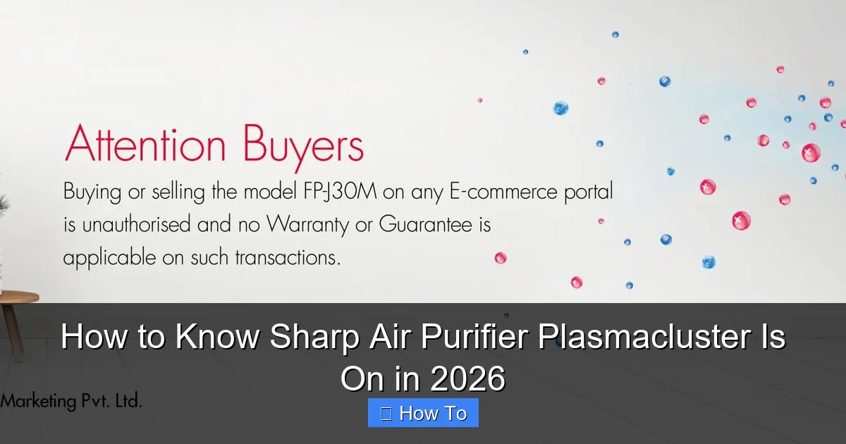How to Know Sharp Air Purifier Plasmacluster Is On in 2026