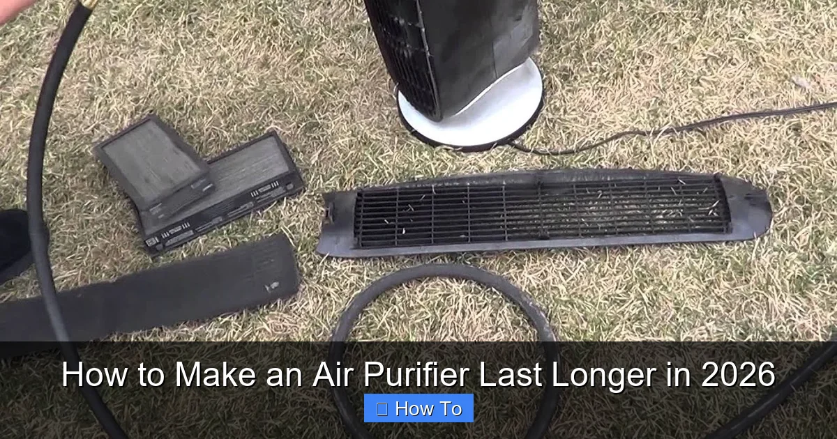 How to Make an Air Purifier Last Longer in 2026