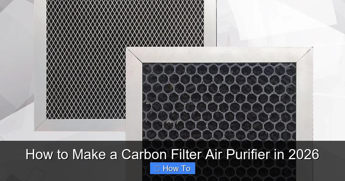 How to Make a Carbon Filter Air Purifier in 2026