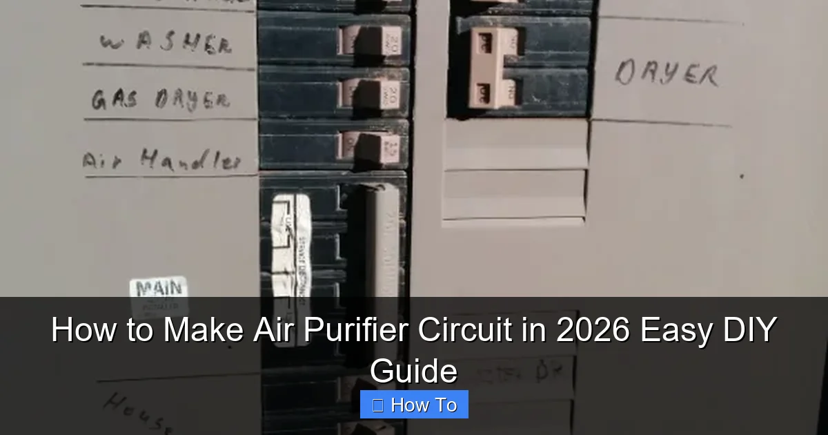 How to Make Air Purifier Circuit in 2026 Easy DIY Guide
