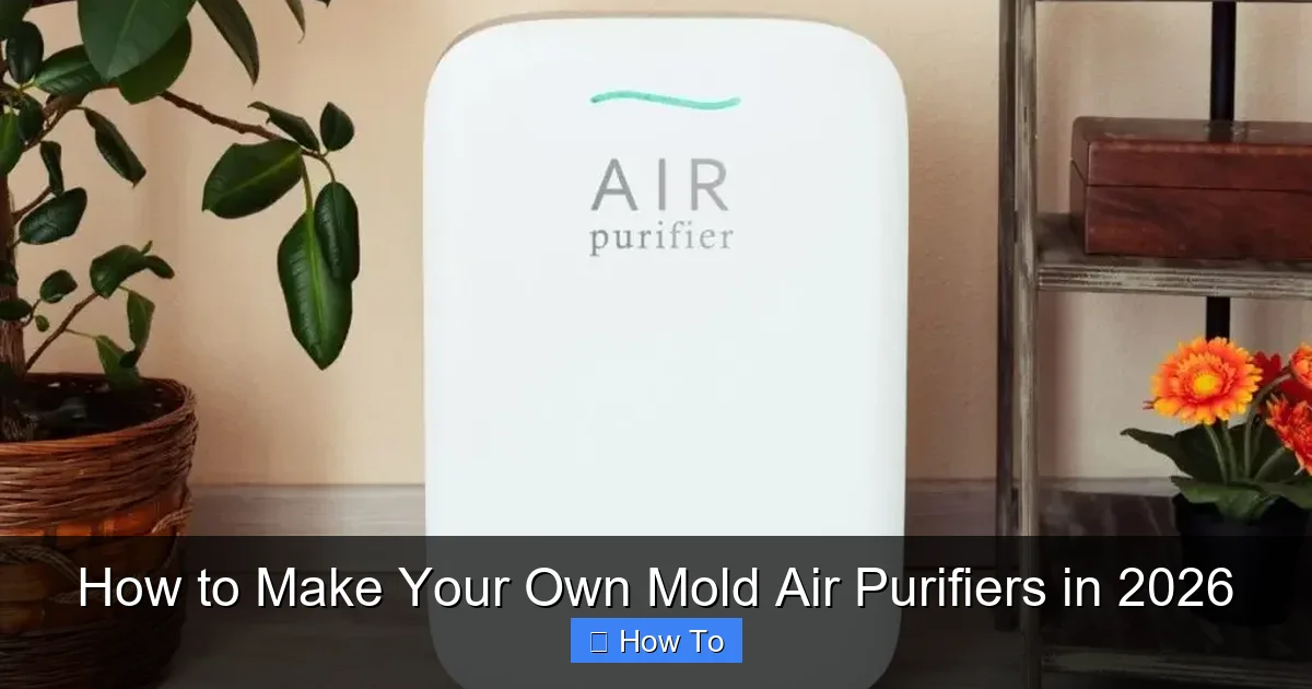 How to Make Your Own Mold Air Purifiers in 2026