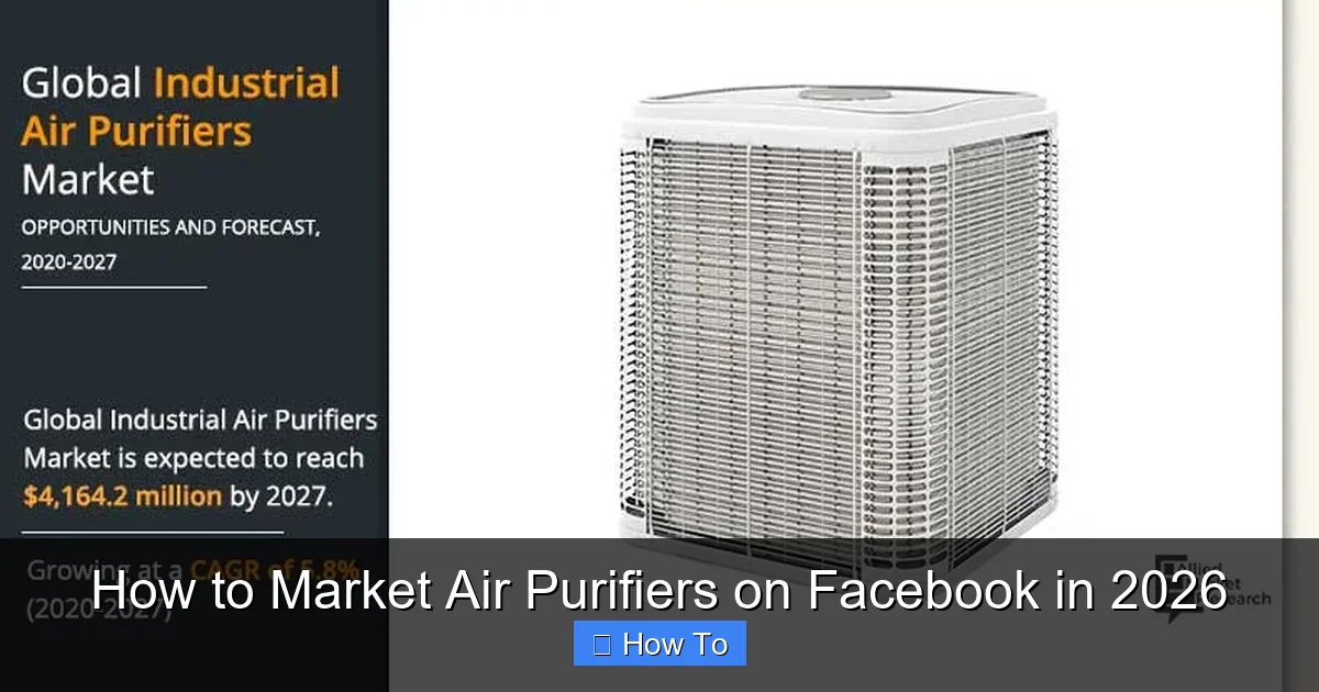 How to Market Air Purifiers on Facebook in 2026