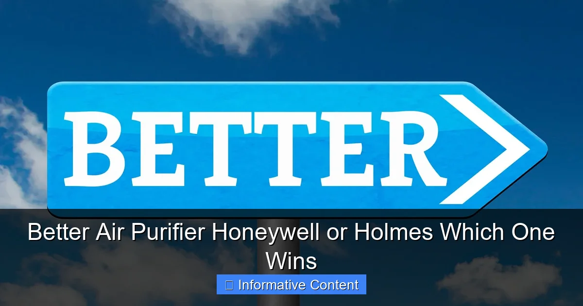 Better Air Purifier Honeywell or Holmes Which One Wins