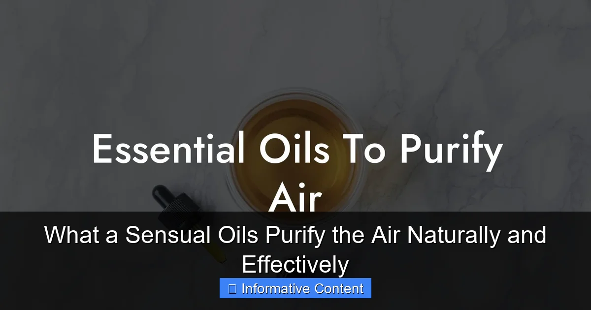 What a Sensual Oils Purify the Air Naturally and Effectively